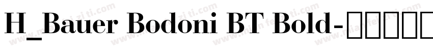H_Bauer Bodoni BT Bold字体转换